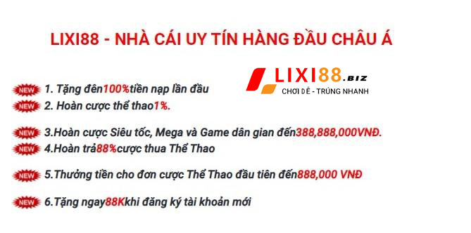 Lixi88 ⭐️ Lixi888 ⚡️ Nhà cái lô đề hàng đầu Châu Á 4 Tổng hợp khuyến mãi tại Lixi88